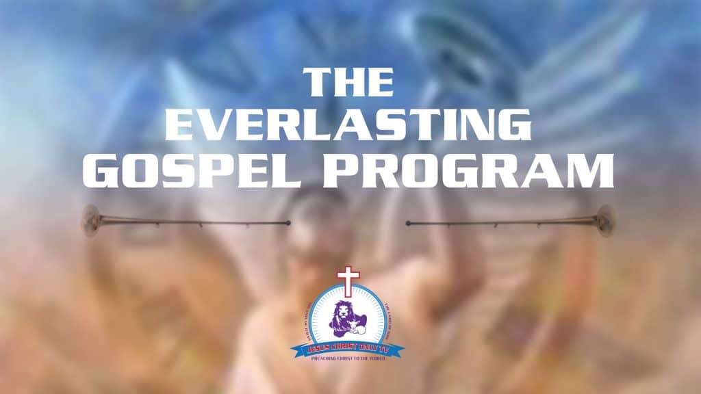 The Everlasting Gospel Program