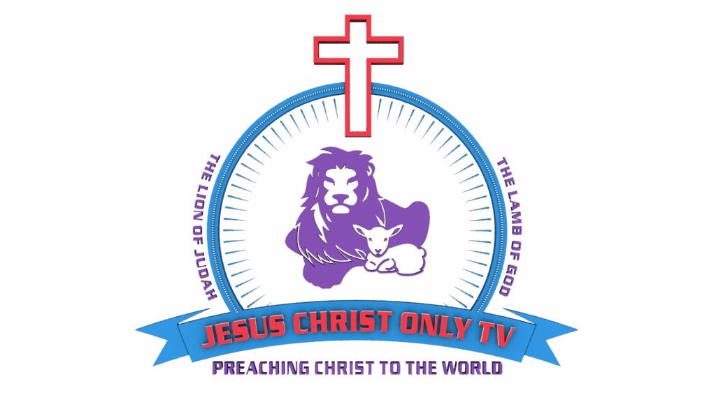 Preaching Christ to the World is the Prime Mission of Jesus Christ Only TV.